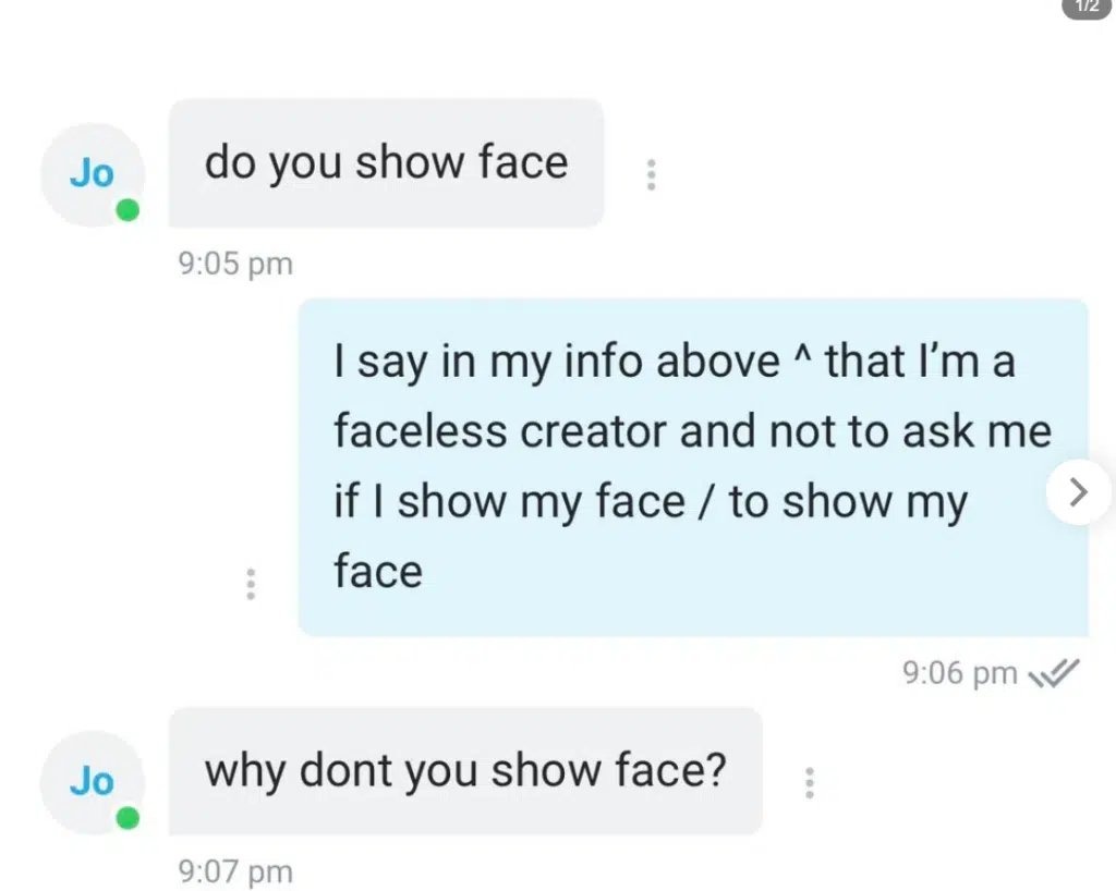 I say in my info above that I'm a faceless creator and not to ask me if I show my face.
Why don't you show face?